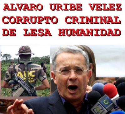 Ingresan a Alvaro Uribe Velez en lista de corruptos y criminales de lesa humanidad